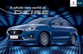dezire in for pdf - suzuki.lk · will appreciate the Maruti Suzuki Dzire for its authentic sedan styling, indulgent interiors and seamless enhancements. Drive into a whole new world,