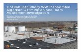 Columbus Southerly WWTP Anaerobic Digestion Optimization ... · Columbus Southerly WWTP Anaerobic Digestion Optimization and Foam Abatement Investigation. Presentation Objectives