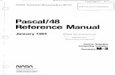 Pascal 48 ReferenceManual - NASA · f___ PASCAL/48 1 INTRODUCTION AND OVERVIEW Pascal/48 is a programming language for the Intel MCS-48 series of microcomputers. In particular, it