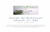 Surah Ar Rahman (Ayah 31 36 - SISTERSNOTES · Surah!Ar’Rahman!(Ayah!31’36)! •!•!•! •!•!•!!!1! Surah Ar-Rahman (Ayah 31-36) Class7’!April13,2013! Introduction ! In!this!life!our!existence!is