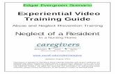 Edgar Evergreen Scenario - University of Wisconsin–Oshkosh · Edgar Evergreen Scenario Experiential Video Training Guide Abuse and Neglect Prevention Training Neglect of a Resident