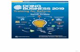 Saudi Arabia - doingbusiness.org · Economy Profile of Saudi Arabia Doing Business 2019 Indicators (in order of appearance in the document) Starting a business Procedures, time, cost
