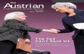 The Austrian | November/December 2015 | 1 ustrianThe Austrian 2, no. 2 (March-April 2016)_0.pdf · uine saving, but instead because the central bank elec- tronically buys assets with