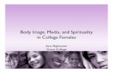 Body Image, Media, and Spirituality in College Females · • Bandura’s Social Cognitive Theory • Gerbner’s Cultivation Theory • Internalization: • Awareness of standard
