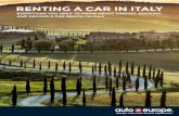 Renting a Car in Italy - autoeurope.com · guide to renting a car in Italy. We understand that planning and arranging your trip doesn’t We understand that planning and arranging