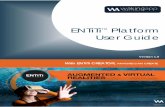 ENTiTi Platform User Guide - storage.googleapis.com User-Guide.pdf · Introducing the ENTITI Platform ENTiTi Platform User Guide 5 Introducing the ENTITI Platform This chapter introduces