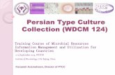 Persian Type Culture Collection (WDCM 124) · Persian Type Culture Collection (WDCM 124) Training Course of Microbial Resources Information Management and Utilization for Developing