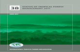 38 technical SerieS StatuS of tropical foreSt · 38 technical SerieS StatuS of tropical foreSt management 2011 Statu S of tropical fore S t mana gement 2011 i tto t e chnical Serie