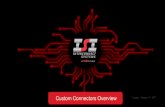 Custom Connectors Overview - isipkg.com · ISI’s standard and custom connector technologies support a wide range of commercial, industrial, and defense applications. Our in-house