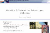 Hepatitis B: State of the Art and open challenges · Hepatitis B: State of the Art and open challenges Berlin, October 20,2012 Jorg Petersen Liver Unit. IFI Institute for Interdisciplinary
