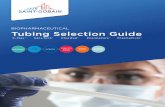 BIOPHARMACEUTICAL Tubing Selection Guide Biopharmaceutical · Saint-Gobain Bioprocess Solutions combines material expertise and application knowledge to offer a wide array of custom
