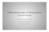 Pathophysiology,of,Respiratory, Compromise, · Pathophysiology,of,Respiratory, Compromise, • Determinants,of,Respiratory,Homeostasis, – Ven?latory ,paern, – Lungresngsize(FRC)
