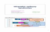 Idiopathic epilepsy syndromes DRAFT 2017thaiepilepsysociety.com/.../Idiopathic-epilepsy-syndromes_DRAFT1_2017.pdf · Low voltage SPK and Gen d/c minority of cases. Activation: Eye