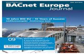 ISSN 1614-9572 BACnet Europe · BACnet Europe Journal 9 11/08 Inhalt – Content Editorial Notes BACnet Europe Journal ISSN 1614-9572 The BACnet Europe Journal is the European magazine