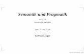 Semantik und Pragmatik - sfs.uni- gjaeger/lehre/ss05/semantikFolien/  · Semantik und Pragmatik