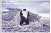 Lida Abdul Works 1999 2008 - ok-centrum.at · In dieser bekannten Videoperformance von Lida Abdul sieht man die Künstle-rin, wie sie eine weiß bemalte Ruine weiter weiß streicht.