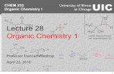 Organic Chemistry I University of Illinois at Chicago UICramsey1.chem.uic.edu/chem232/page7/files/Chem 232 Lecture 28.pdf · University of Illinois at ChicagoUIC CHEM 232 Organic