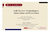 Self-Service Technologies: Innovation and Execution · Self-Service Technologies: Innovation and Execution 2007 IEEE/INFORMS NSF W k h S i S iNSF Workshop on Service Science August