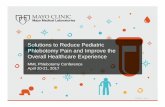 Solutions to Reduce Pediatric Phlebotomy Pain and Improve ... · Solutions to Reduce Pediatric Phlebotomy Pain and Improve the Overall Healthcare Experience MML Phlebotomy Conference