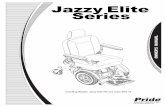 Jazzy Elite Series - Monster Scooter Partsmanuals.monsterscooterparts.com/mobility/Jazzy/manual-elite-series.pdf · Jazzy Elite Series 5 I. INTRODUCTION INFORMATION EXCHANGE We want