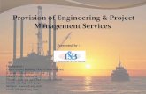 Provision of Engineering & Project Management Services · PT. Indonesian Service Bureau (ISB), was established in 2003 to provide Engineering & Project Indonesian Service Bureau (ISB),