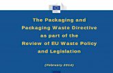The Packaging and Packaging Waste Directive as part of the ... · wide-ranging public consultation (07.03.2013 - 07.06.2013) • 26 open questions (no specific format prescribed for