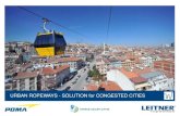 URBAN ROPEWAYS - SOLUTION for CONGESTED CITIES · Fly over sensible areas Connection to recreation areas Connection to the beach 16. Ropeways are operated environmentally friendly