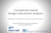 Complexity based design robustness analysis - LS-DYNA .8th European LS-DYNA Users Conference, Strasbourg