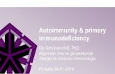 Autoimmunity & primary immunodeficiency .Autoimmunity & primary immunodeficiency Rik Schrijvers MD,