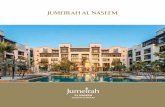 JUMEIRAH AL NASEEM · overlooking Burj Al Arab Jumeirah, Jumeirah Al Naseem delivers the perfect blend of heritage and vision. The interior design is inspired by sand dunes, blue