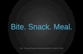 Bite. Snack. Meal. - coolgrey.comcoolgrey.com/4_Bite. Snack. Meal..pdf · proprietary + confidential In the near future, you can imagine brands will create pathways that follow users