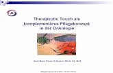 Therapeutic Touch als komplementäres Pflegekonzept in der ...files.therapeutic-touch-at.webnode.at/200000027-d299bd396a/Ploner-Grissmann Heidi... · Wohlbefinden in der Palliative