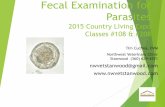 Fecal Examination for Parasites - nwvetstanwood.com · Fecal Examination for Parasites Today’s Topics How does fecal flotation work? Introduction to fecal parasite identification