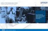 Omron TM Collaborative Robot · Omron TM –Visual flowchart programming Fast and simple visual programming for even non-programmers You can accomplish your automation tasks with