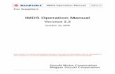IMDS Operation Manual IMDS... · Corporation (hereinafter referred to as “Suzuki”) and Magyar Suzuki Corporation (hereinafter referred to as “MSC”). For items not provided