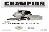 1 INCH WATER PUMP WITH HOSE KIT · OWNERÕS MANUAL & OPERATING INSTRUCTIONS 12039 Smith Ave. Santa Fe Springs CA 90670 USA / 1-877-338-0999  1 INCH WATER PUMP WITH HOSE KIT