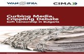 Curbing Media, Crippling Debate - wan-ifra.org Bulgaria final 2016... · Guidelines of the National Communications Strategy published in September 2014 requiring that state funding