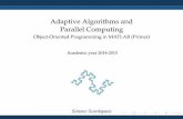Adaptive Algorithms and Parallel Computing - ISPAMMispac.diet.uniroma1.it/.../04/Object-Oriented-Programming-in-MATLAB.pdf · Adaptive Algorithms and Parallel Computing Object-Oriented