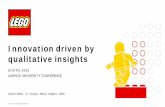 Innovation driven by qualitative insights - badm.au.dkbadm.au.dk/.../mapp/Digital2016/Digital_2017_conference-LEGO.pdf · ©2016 The LEGO Group Innovation driven by qualitative insights.