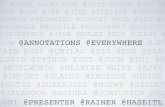 ANNOTATIONS @EVERYWHERE @JAVA @FAIR @GSI ... - … fileJava Workshop 2015 - Annotations Everywhere - Rainer Haseitl CHECKER FRAMEWORK 8 Annotations in the checker framework! @NonNull