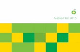 Alaska Hire 2016 - bp.com · remains a symbol of BP’s ongoing commitment to the community and is the centerpiece of BP’s annual multi-million dollar contribution to Alaska’s