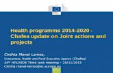 Health programme 2014-2020 - Chafea update on Joint ...ec.europa.eu/health/sites/health/files/sti_prevention/docs/ev_20151025... · Consumers, Health And Food Executive Agency Health
