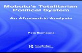 Mobutu’s Totalitarian Political System: An Afrocentric ... uploads /peta... · Mobutu’s totalitarian political system : an Afrocentric analysis / Peta Ikambana. p. cm. ‑‑