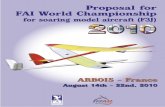 Proposal for FAI World Championship fileProposal for FAI World Championship for soaring model aircraft (F3J) ARBOIS - France August 14th - 22nd, 2010