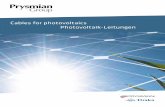 Cables for photovoltaics Photovoltaik-Leitungen for... · Unsere Technologien - die unter anderem Kabel und Leitungen für Photovoltaikanlagen abdecken - werden im gesamten Bereich