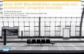 How SAP MaxAttention supports our customers’ program success · How SAP MaxAttention supports our customers’ program success Andreas Breitrueck Active Global Support / E2E Services