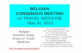 BELGIAN CONSENSUS MEETING - Institute of Tropical Medicine ... · Malaria chemoprophylaxis & WHO maps of the low risk areas in Asia and Latin America – see lecture F. Van Gompel
