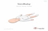 EN SimBaby - Laerdal Medicalcdn.laerdal.com/downloads-test/f3177/quick_setup_guide_simbaby_english.pdf · SimBaby Towel Lubricant IV Blood System Esophagus Filters x 50 Chest Skin
