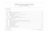 VDA 6.3-Analysis Tool · User manual for version: 1.2 of software version 1.6 VDA 6.3 Analysis Tool Page 3 of 23 1 Foreword The VDA 6.3 Analysis Tool is intended to support the audit