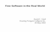 Free Software in the Real World - Roaring Penguin · Free Software in the Real World David F. Skoll Roaring Penguin Software Inc. 30 May 2002